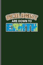 Geologist are down to earth
