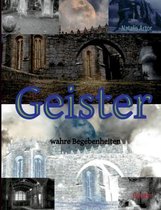 Geister - wahre Begebenheiten