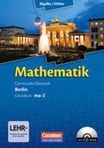 Mathematik Sekundarstufe II Kerncurriculum 1. Grundkurs Qualifikationsphase ma-2. Berlin. Schülerbuch