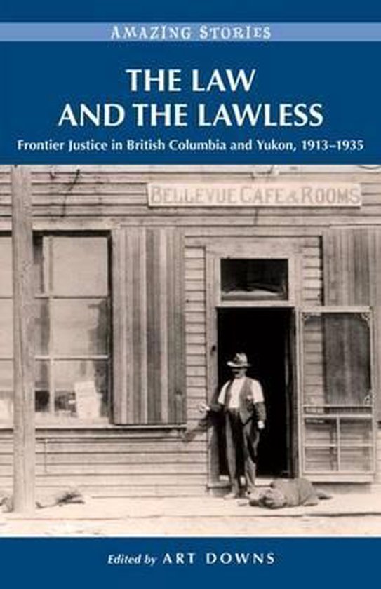 The Law and the Lawless 9781772030297 Boeken