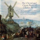 The Choral And Organ Music Of Charles Wood