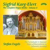 The Complete Organ Works Of Sigfrid Karg - Elert. Volume 7 / The Furtwangler & Hammer Organ Of Marienkirche In Salzwedel. Germany