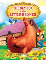 Uncle Moon's Fairy Tales - The Sly Fox and The Little Red Hen