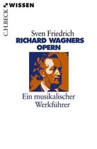 Beck'sche Reihe 2220 - Richard Wagners Opern