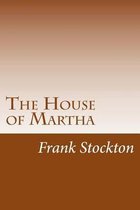 The House of Martha