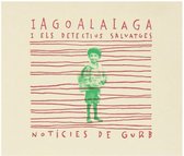 Iagoalaiaga I Els Detectius Salvatges - Noticies De Gurb (CD)