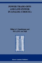 Power Trade-offs and Low-Power in Analog CMOS ICs
