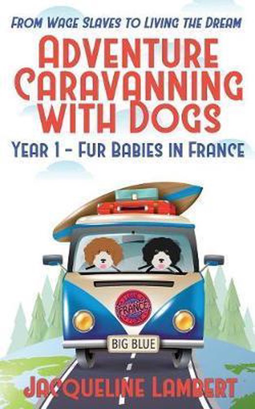 Year 1 fur babies in France, Jacqueline Lambert 9781999357610