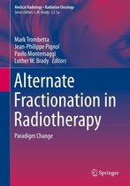 Medical Radiology - Alternate Fractionation in Radiotherapy