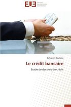 Le Cr�dit Bancaire