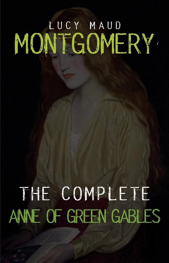 Anne of Green Gables: The Complete Collection - cover