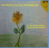 The Proud Little Yellow Dandelion
