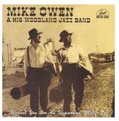 Mike Owen & His Woodland Jazz Band - Without You For An Inspiration, Mister Ory (CD)