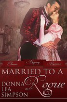 Classic Regency Romances 9 - Married to a Rogue