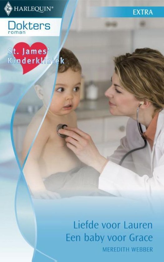 Cover van het boek 'Liefde voor Lauren / Een baby voor Grace - Doktersroman Extra 22, 2-in-1'