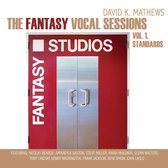David K. Mathews - The Fantasy Vocal Sessions Vol.1 Standards (CD)