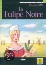 La Tulipe Noire. Mit CD