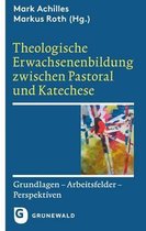 Theologische Erwachsenenbildung Zwischen Pastoral Und Katechese