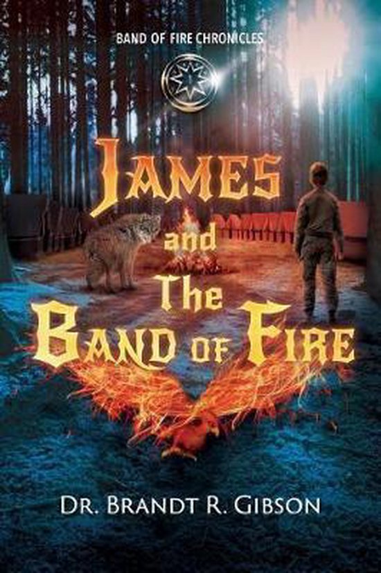 Band of Fire Chronicles- James and The Band of Fire - cover