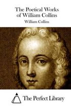 The Poetical Works of William Collins