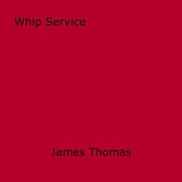 Whip Service