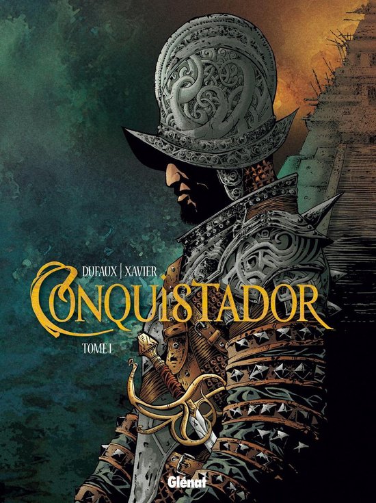 Conquistador 1 - Conquistador - Tome 01