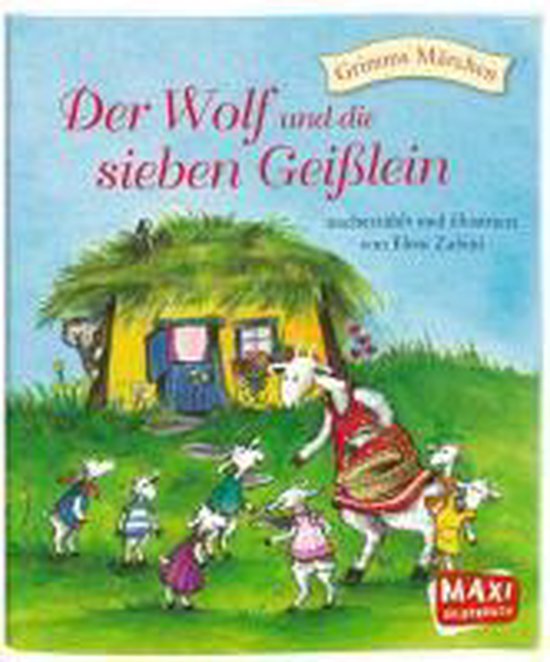 Der Wolf Und Die Sieben Geißlein Text Der Wolf und die sieben Geißlein, Eleni Zabini | 9783770775514 | Boeken