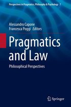 Perspectives in Pragmatics, Philosophy & Psychology 7 - Pragmatics and Law