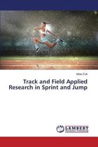 Track and Field Applied Research in Sprint and Jump