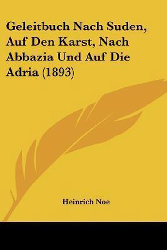 Foto: Geleitbuch nach suden auf den karst nach abbazia und auf die adria 1893 