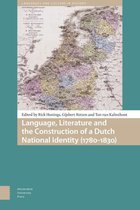 Language, Literature and the Construction of a Dutch National Identity (1780-1830)