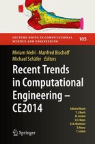 Lecture Notes in Computational Science and Engineering 105 - Recent Trends in Computational Engineering - CE2014