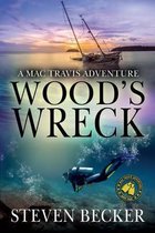 Mac Travis Adventure Thrillers- Wood's Wreck
