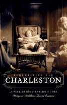 American Chronicles - Remembering Old Charleston