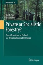 World Forests 10 - Private or Socialistic Forestry?