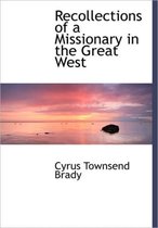 Recollections of a Missionary in the Great West