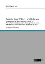 Republica Checa: El Otro y la Union Europea