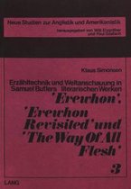 Erzähltechnik und Weltanschauung in Samuel Butlers literarischen Werken 'Erewhon', 'Erewhon Revisited' und 'The Way of All Flesh'