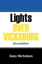 Lights Over Vicksburg: Elucidation