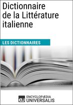 Dictionnaire de la Littérature italienne (Les Dictionnaires d'Universalis)