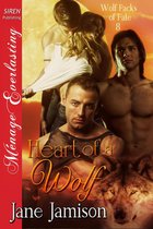 Wolf Packs of Fate 8 - Heart of a Wolf