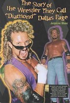 The Story of the Wrestler They Call  Diamond  Dallas Page