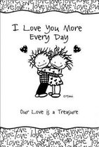 I Love You More Every Day