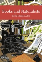 Collins New Naturalist Library 112 - Books and Naturalists (Collins New Naturalist Library, Book 112)