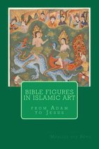 Bible Figures In Islamic Art