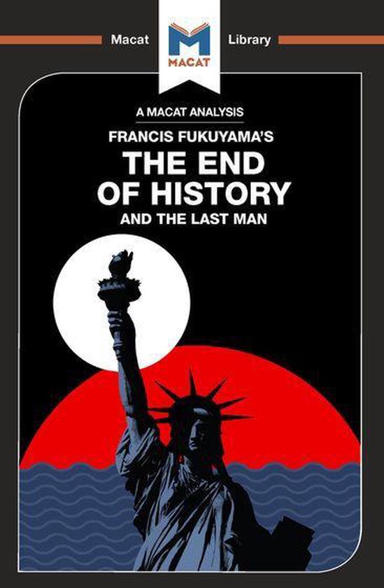 The Macat Library - An Analysis of Francis Fukuyama's The En ... - cover