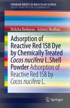 SpringerBriefs in Molecular Science - Adsorption of Reactive Red 158 Dye by Chemically Treated Cocos Nucifera L. Shell Powder