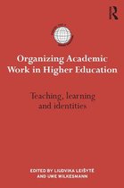 International Studies in Higher Education - Organizing Academic Work in Higher Education