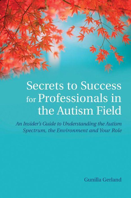 Secrets to Success for Professionals in the Autism Field - cover