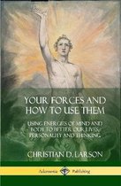 Your Forces and How to Use Them